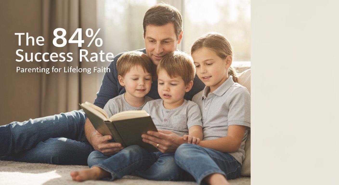 The 84% Success Rate: Parenting for Lifelong Faith